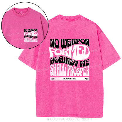 No Weapon Formed Against Me Shall Prosper Christian Washed T-Shirt
