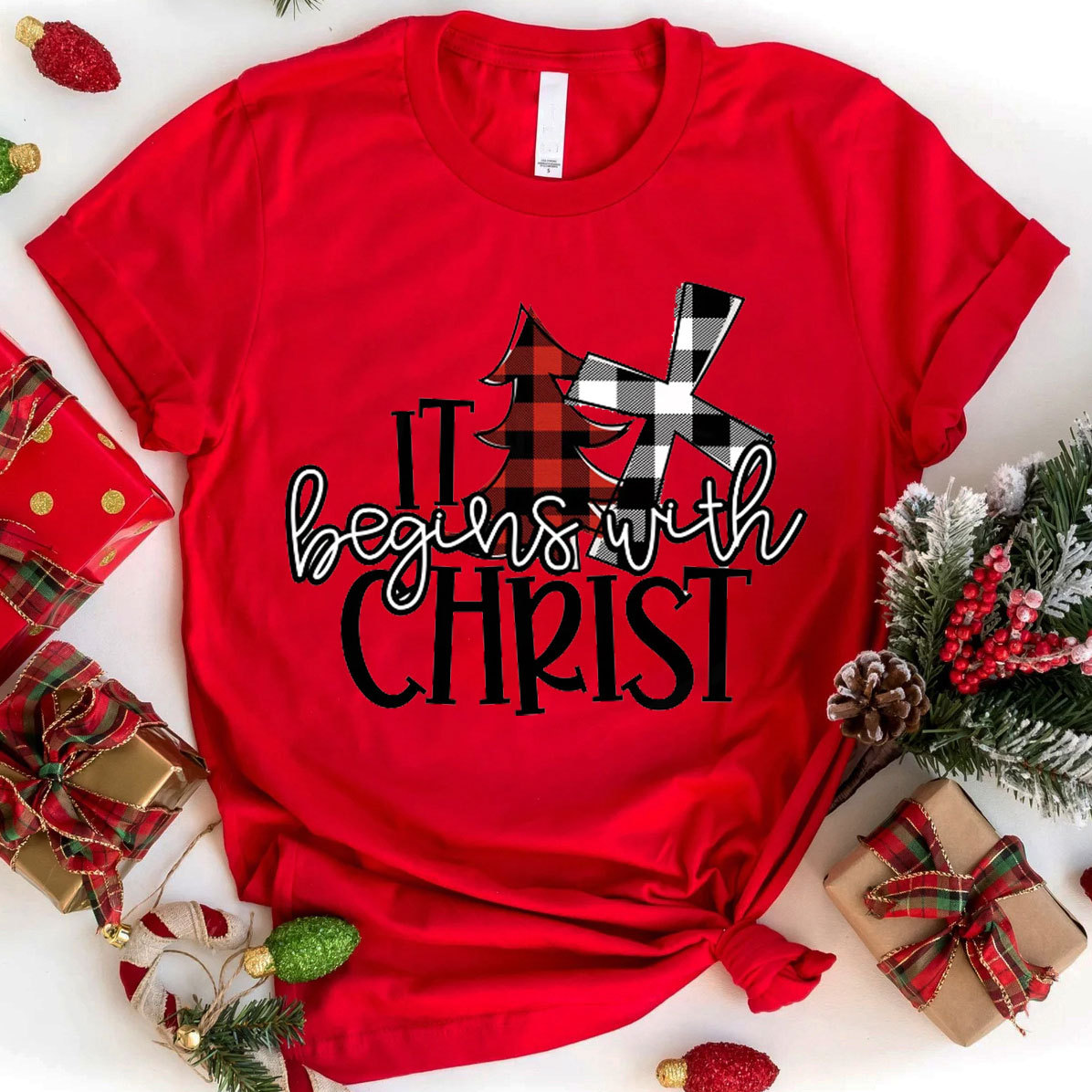 It Begins With Christ Christian T-Shirt