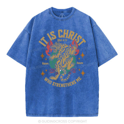 It Is Christ Who Strength Me Christian Washed T-Shirt