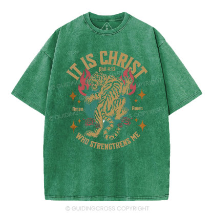 It Is Christ Who Strength Me Christian Washed T-Shirt