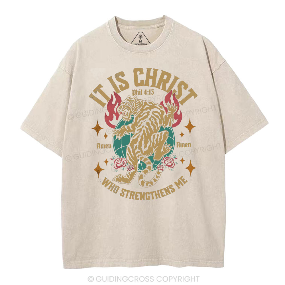 It Is Christ Who Strength Me Christian Washed T-Shirt