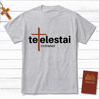 It Is Finished Christian T-Shirt