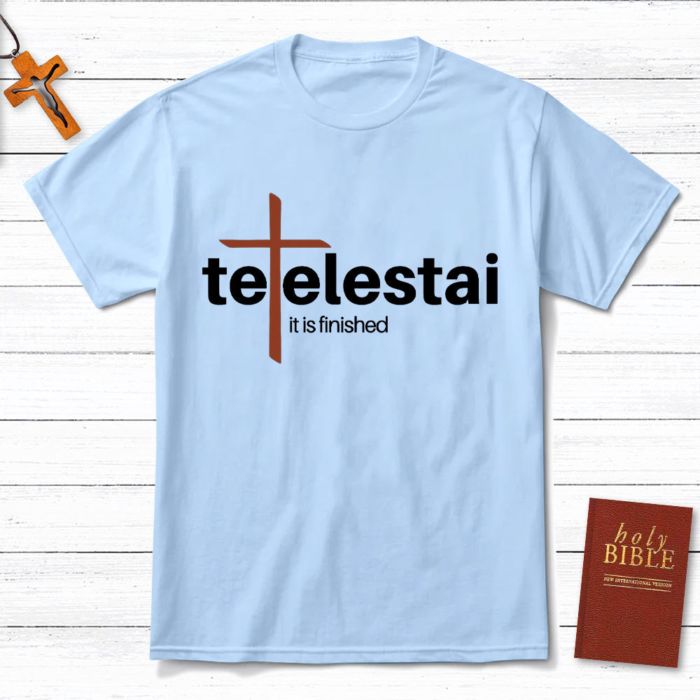 It Is Finished Christian T-Shirt