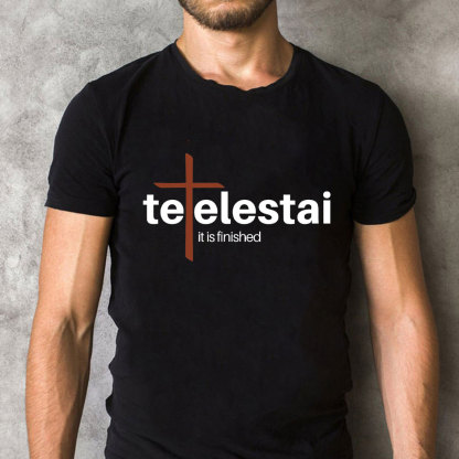 It Is Finished Christian T-Shirt