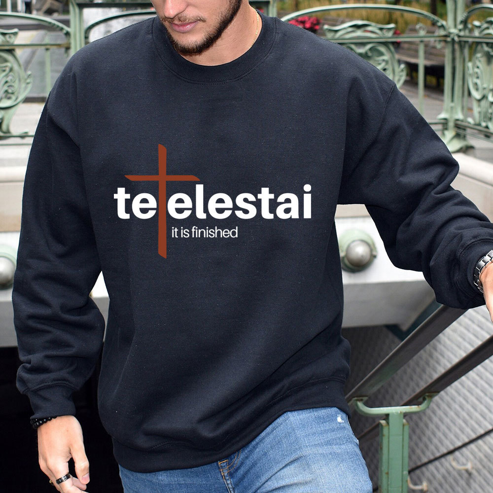 It Is Finished Christian Sweatshirt