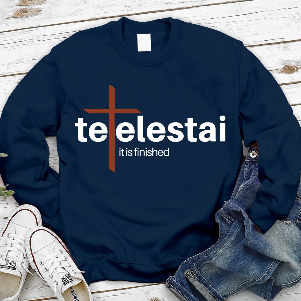 It Is Finished Christian Sweatshirt