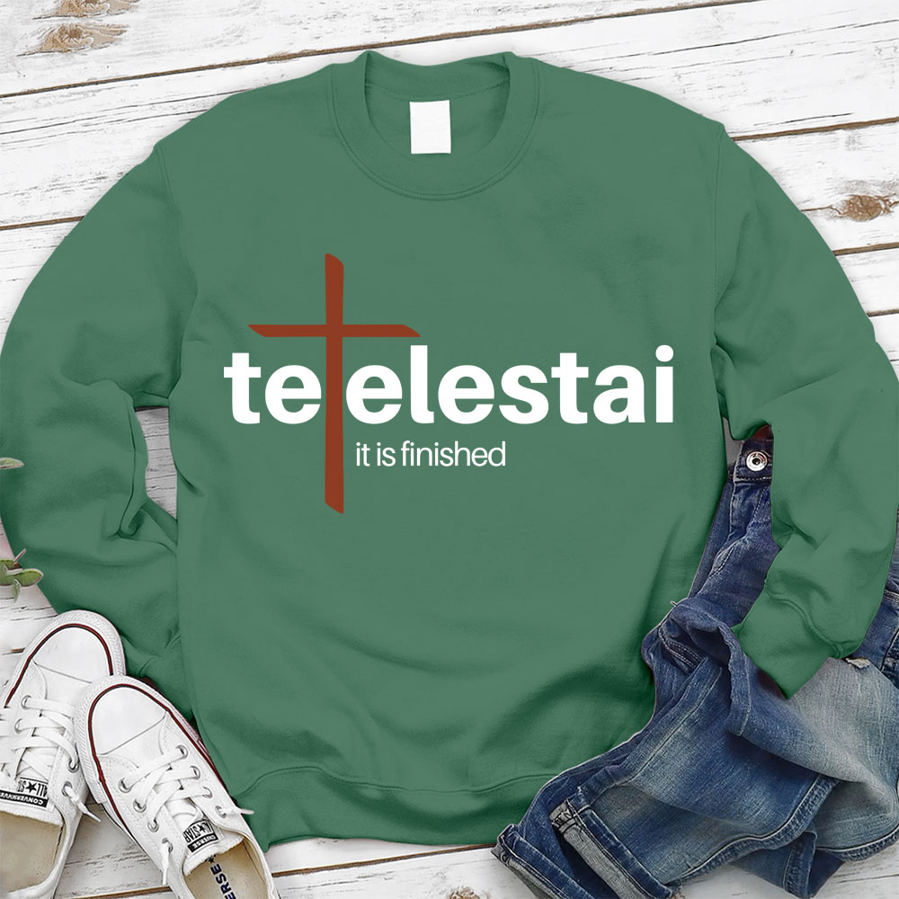 It Is Finished Christian Sweatshirt