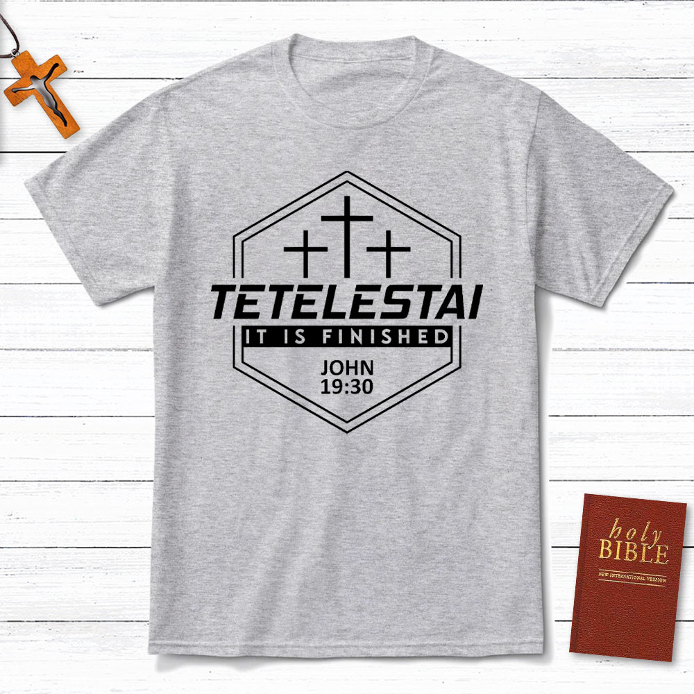 It Is Finished Christian T-Shirt
