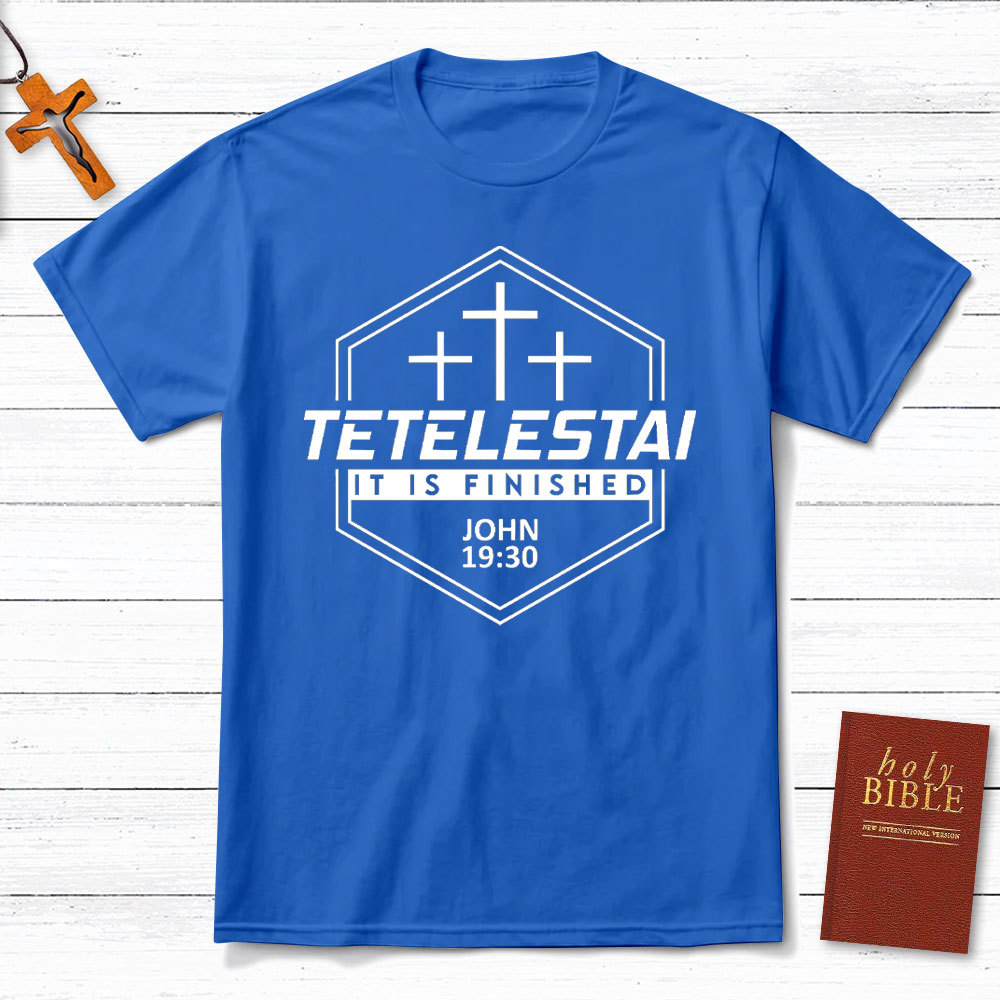 It Is Finished Christian T-Shirt