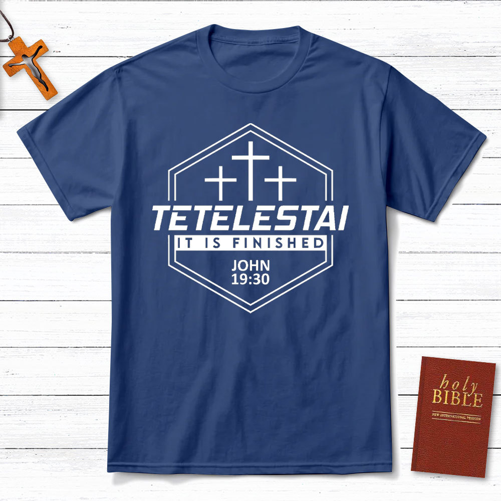 It Is Finished Christian T-Shirt