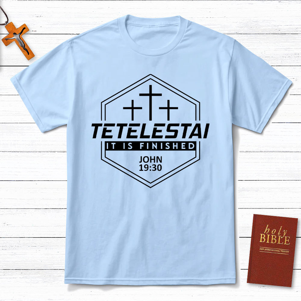 It Is Finished Christian T-Shirt