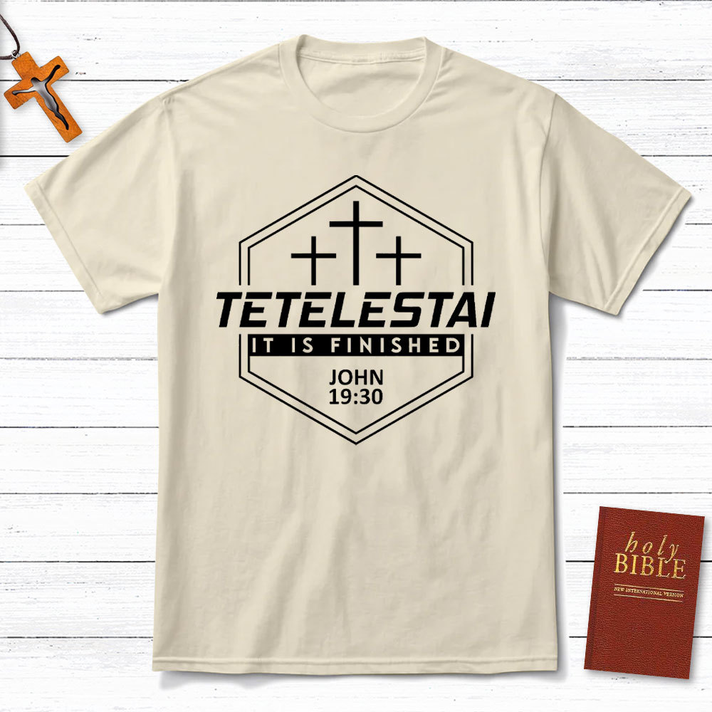 It Is Finished Christian T-Shirt