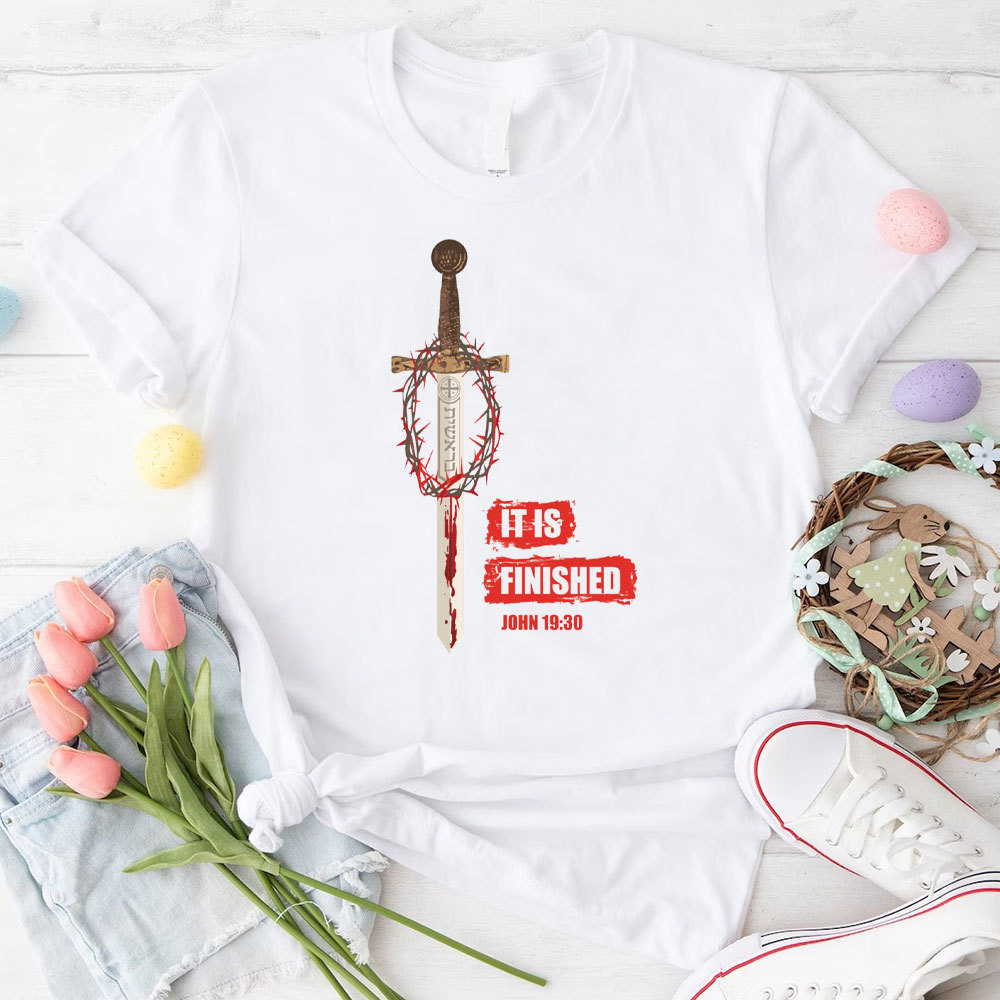 It Is Finished Christian T-Shirt