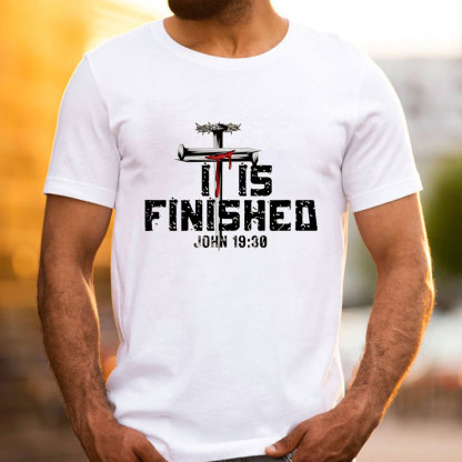 It Is Finished Christian T-Shirt