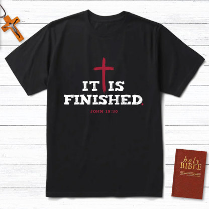 It Is Finished Christian T-Shirt