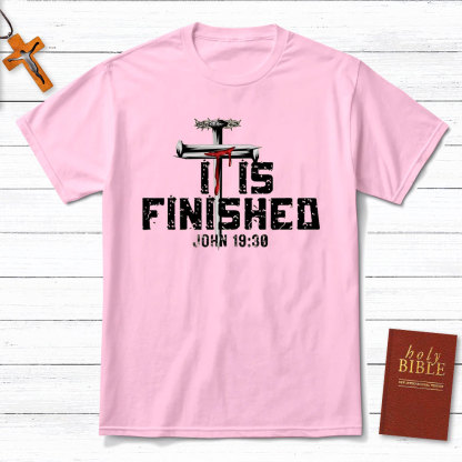 It Is Finished Christian T-Shirt