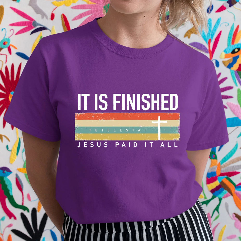 It Is Finished Christian T-Shirt