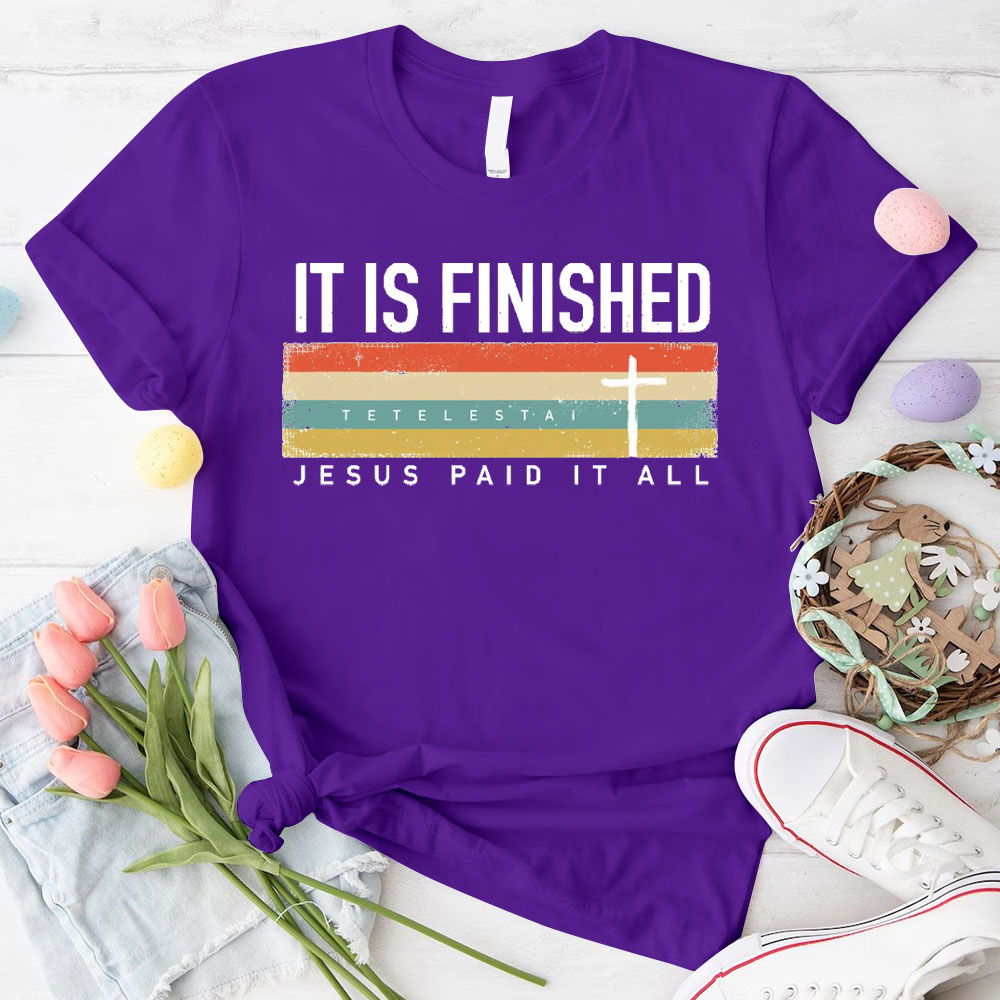 It Is Finished Christian T-Shirt