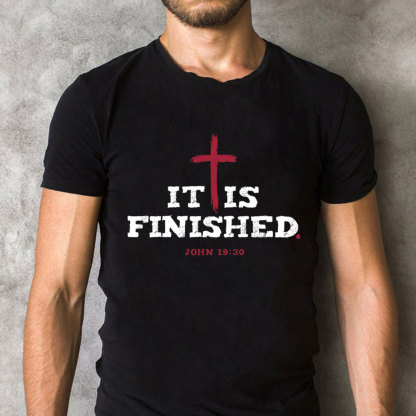It Is Finished Christian T-Shirt