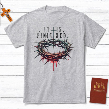 It Is Finished Christian T-Shirt