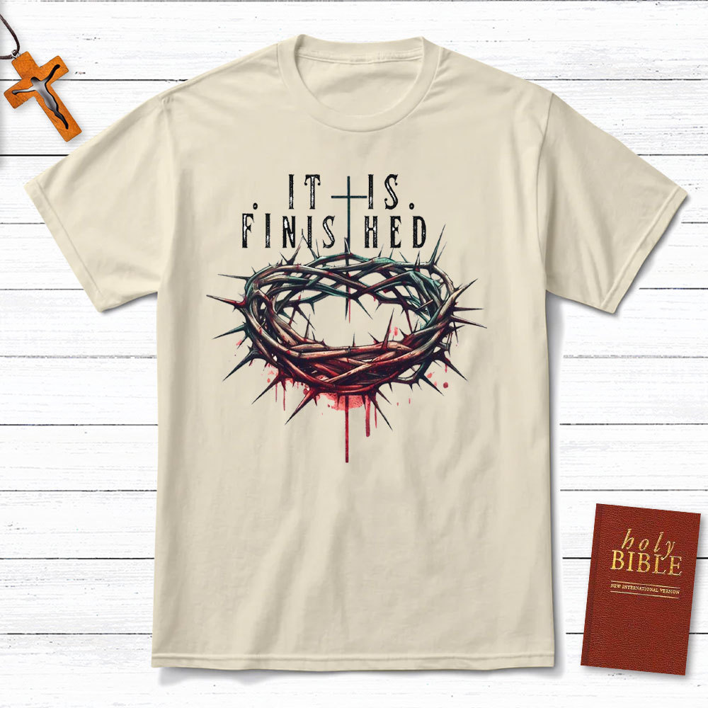 It Is Finished Christian T-Shirt