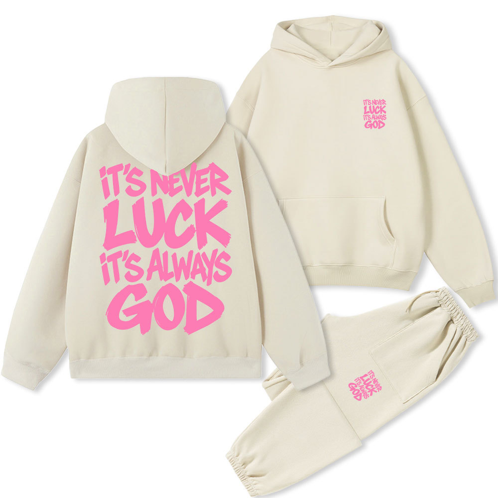 It Is Never Luck Is Always God Christian Premium Fleece Hoodie Set