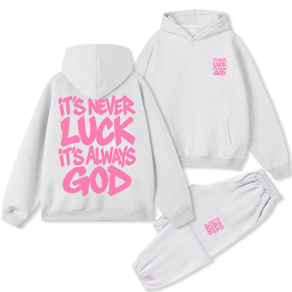 It Is Never Luck Is Always God Christian Premium Fleece Hoodie Set