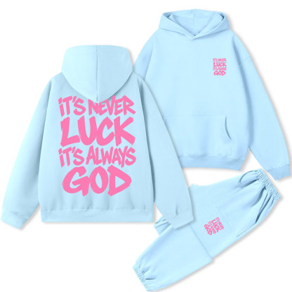 It Is Never Luck Is Always God Christian Premium Fleece Hoodie Set