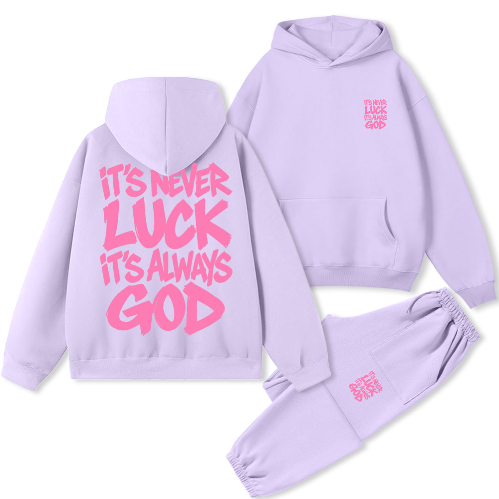 It Is Never Luck Is Always God Christian Premium Fleece Hoodie Set
