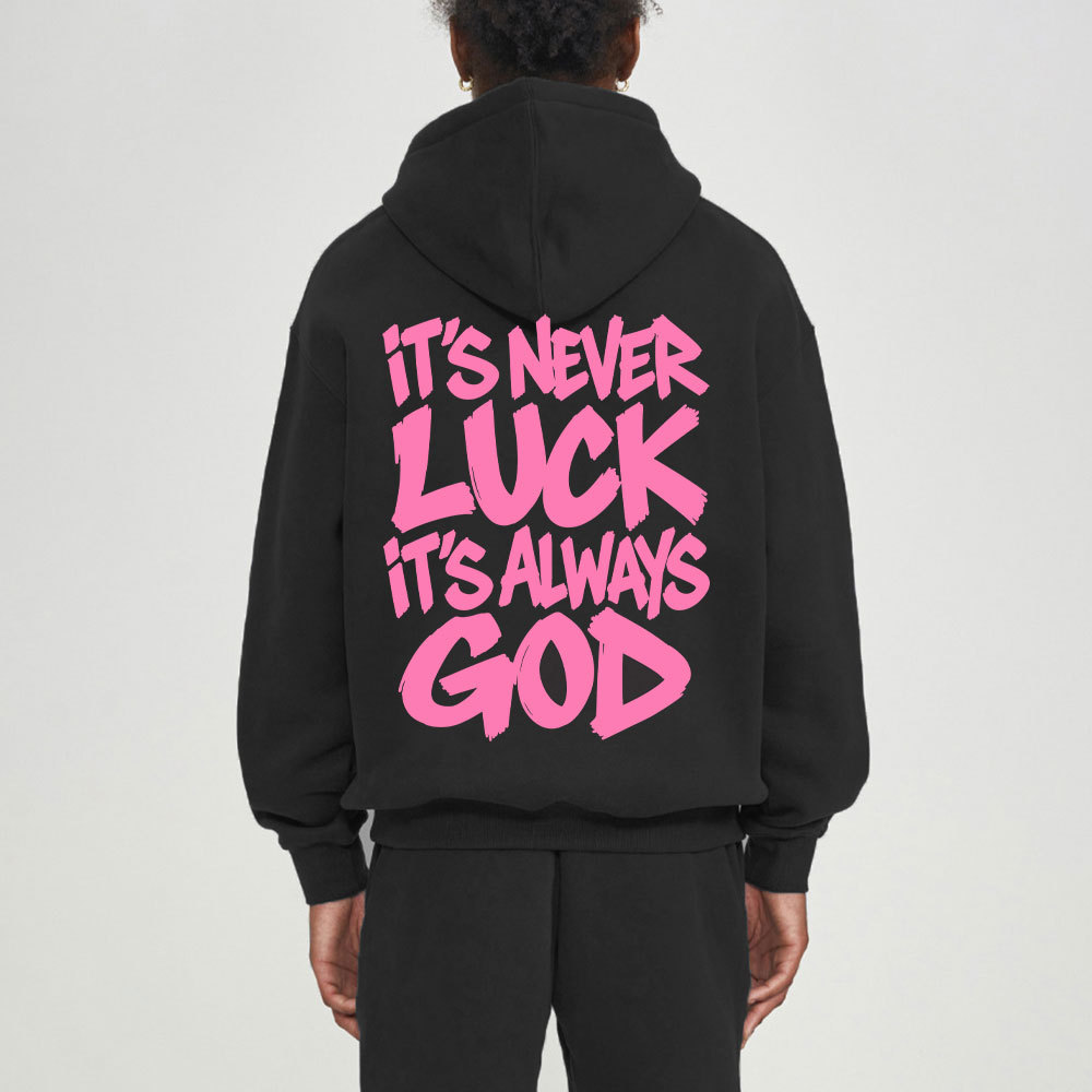 It Is Never Luck Is Always God Christian Premium Fleece Hoodie Set