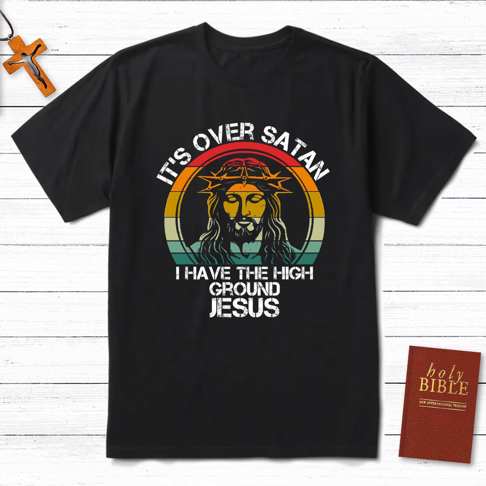 It Is Over Satan Christian T-Shirt Sale-GuidingCross