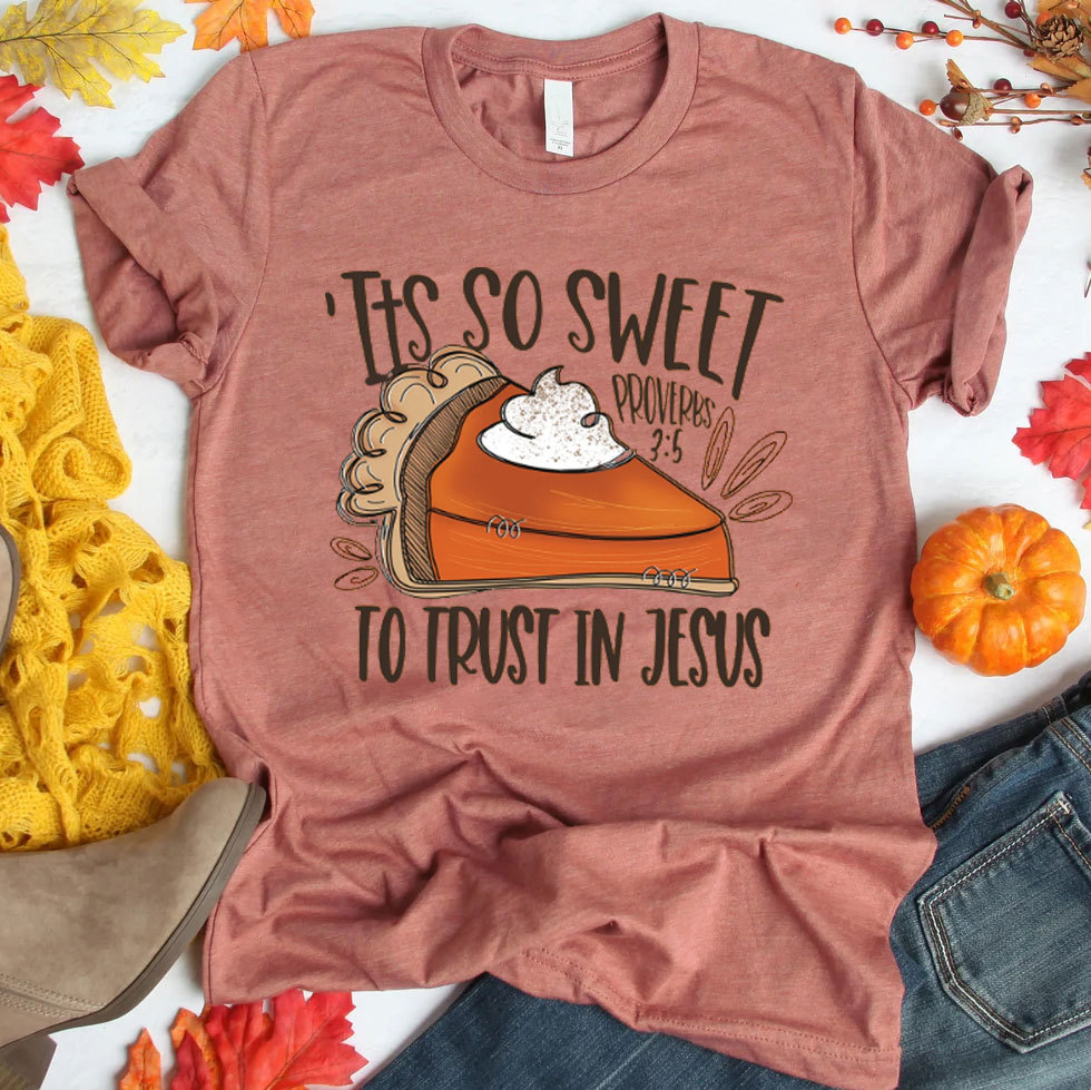 It Is So Sweet To Trust In Jesus Christian T-Shirt