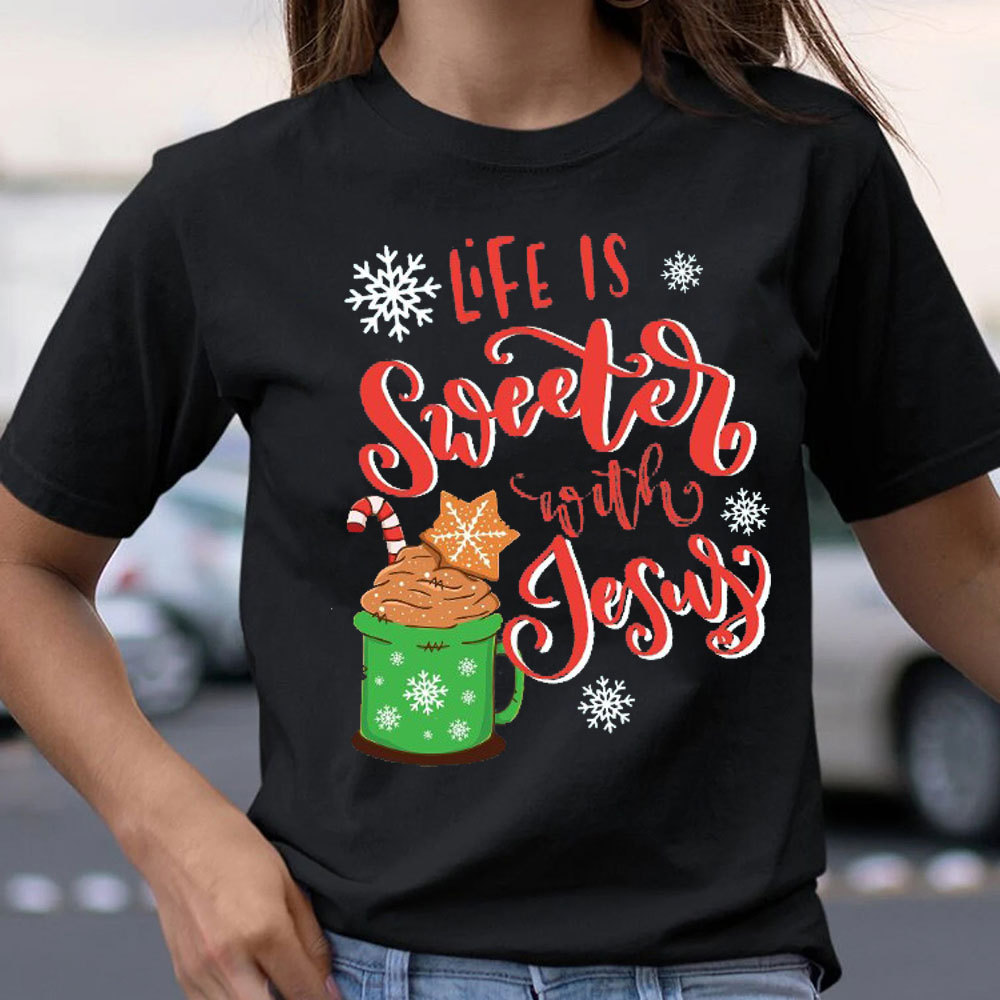 It Is Sweet With Jesus Christmas Christian T-Shirt