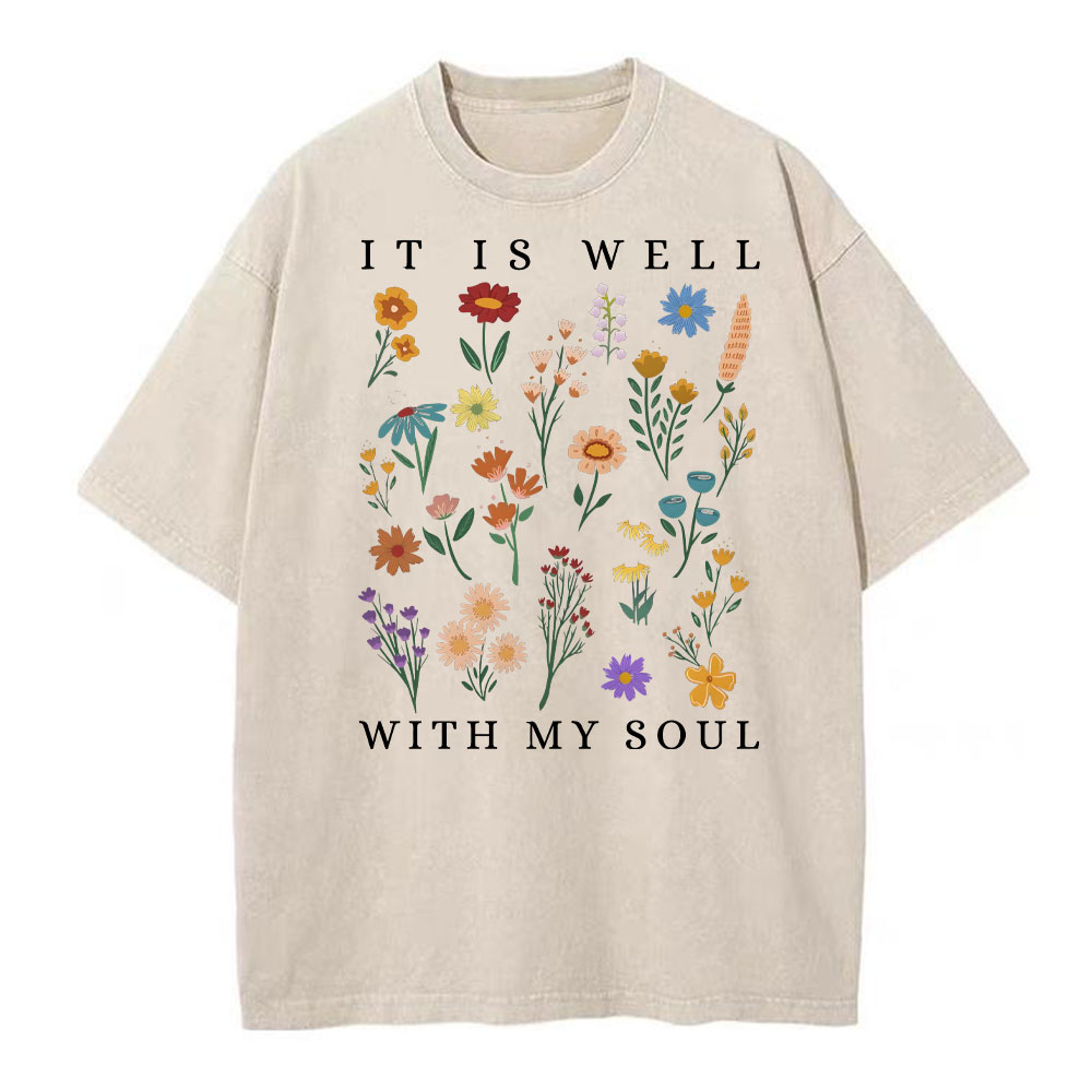 It Is Well With My Soul Christian Wahsed T-Shirt