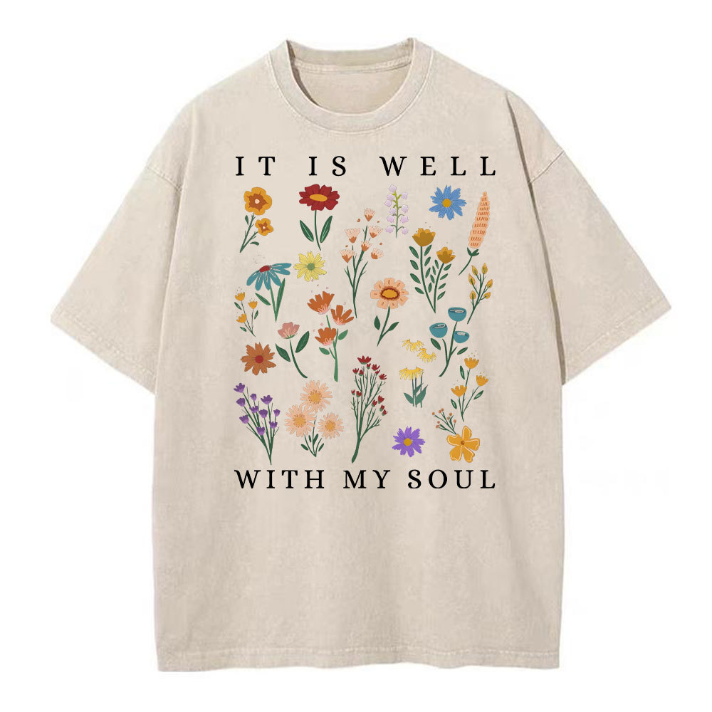 It Is Well With My Soul Christian Wahsed T-Shirt