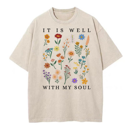 It Is Well With My Soul Christian Wahsed T-Shirt