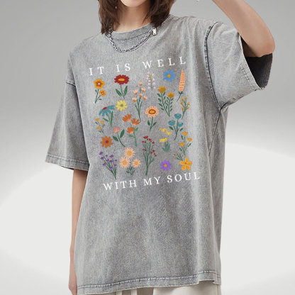 It Is Well With My Soul Christian Wahsed T-Shirt