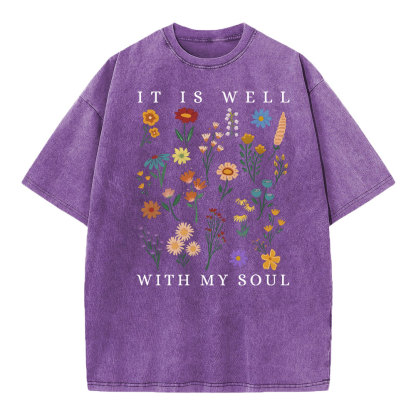 It Is Well With My Soul Christian Wahsed T-Shirt