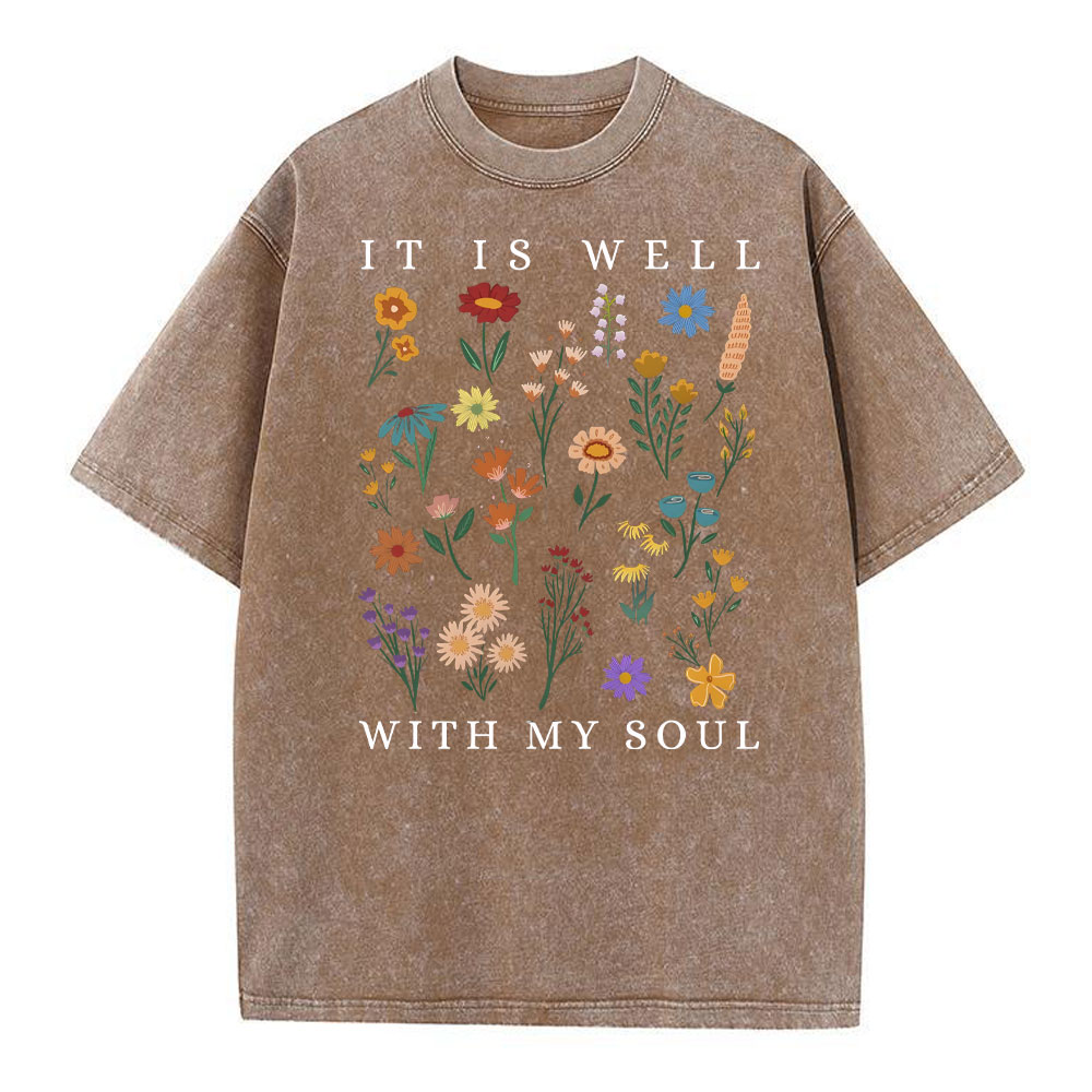 It Is Well With My Soul Christian Wahsed T-Shirt