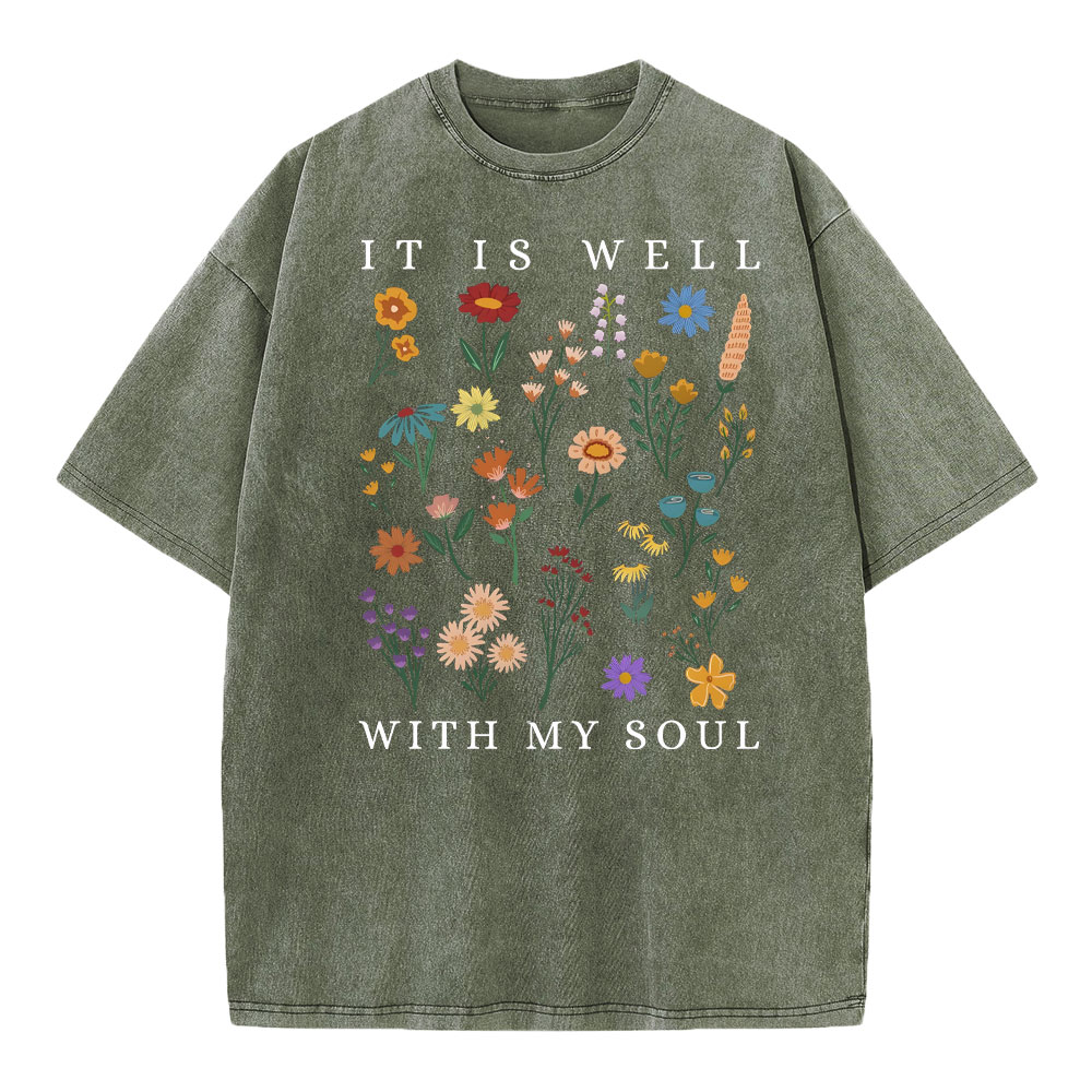 It Is Well With My Soul Christian Wahsed T-Shirt