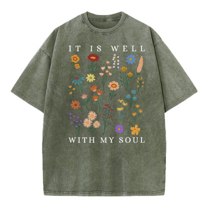 It Is Well With My Soul Christian Wahsed T-Shirt