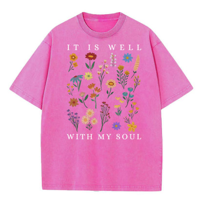 It Is Well With My Soul Christian Wahsed T-Shirt