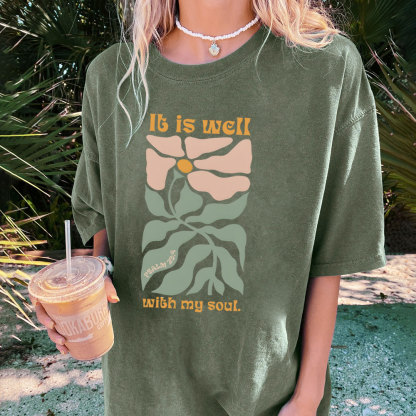 It Is Well With My Soul Christian Washed T-Shirt