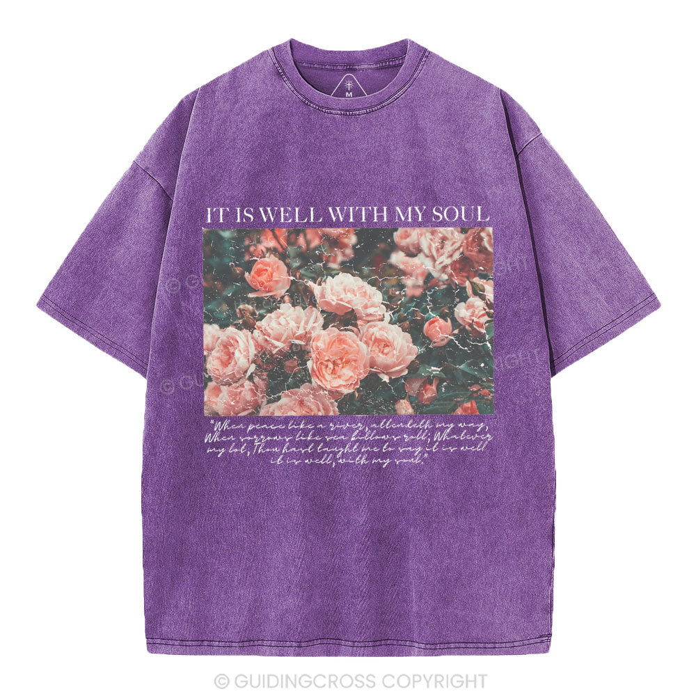 It Is Well With My Soul Christian Washed T-Shirt