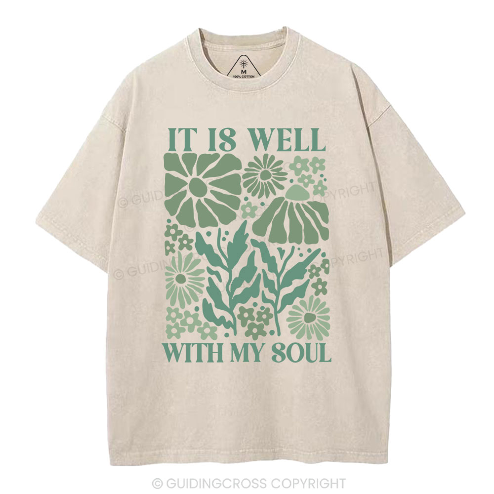 It Is Well With My Soul Christian Washed T-Shirt