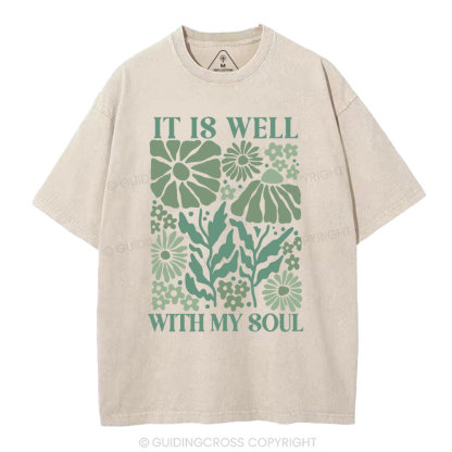 It Is Well With My Soul Christian Washed T-Shirt