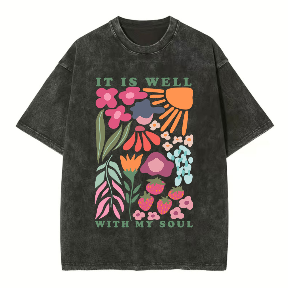 It Is Well With My Soul Christian Washed T-Shirt