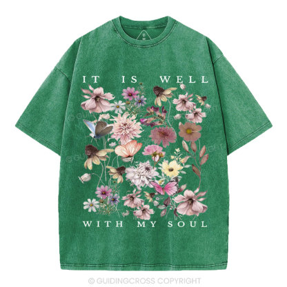 It Is Well With My Soul Christian Washed T-Shirt
