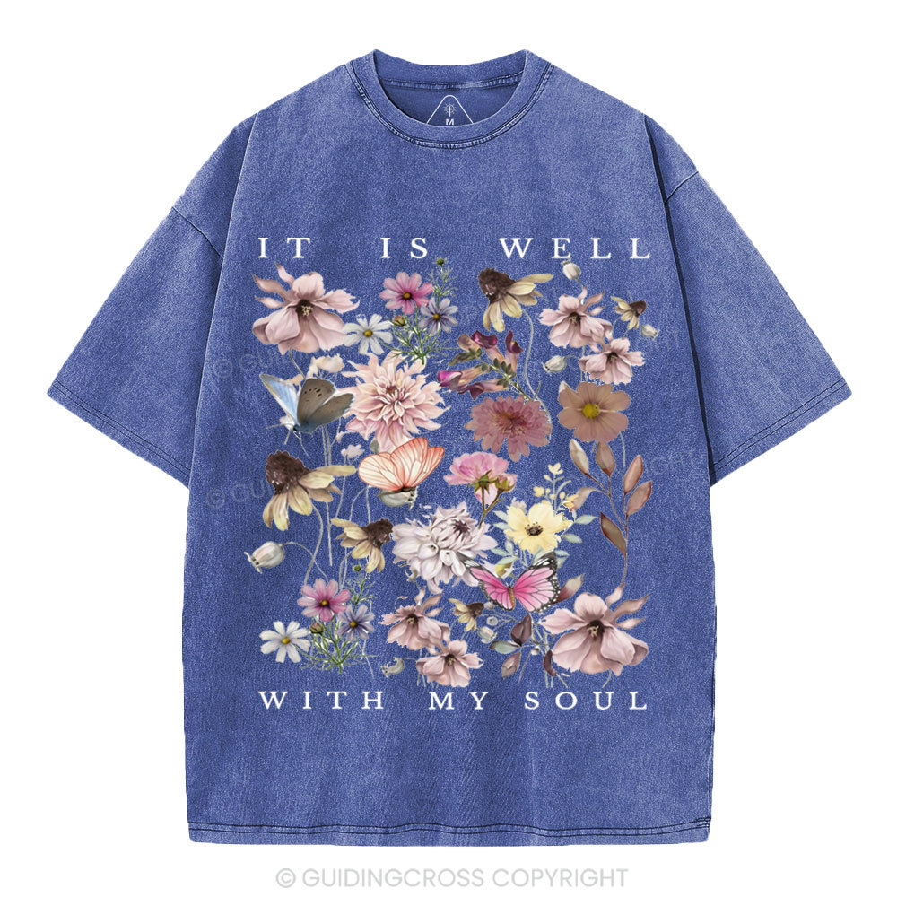 It Is Well With My Soul Christian Washed T-Shirt