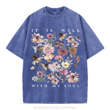 It Is Well With My Soul Christian Washed T-Shirt